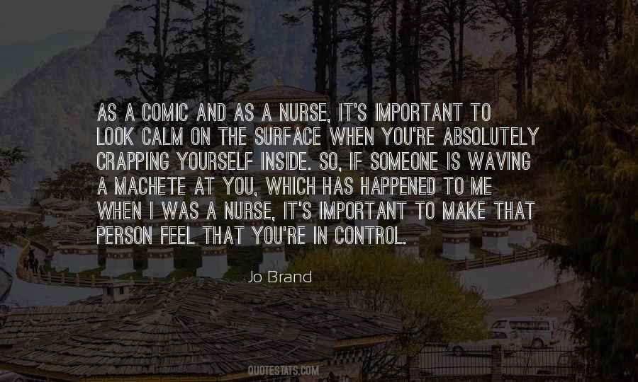 You Calm Me Quotes #1496466