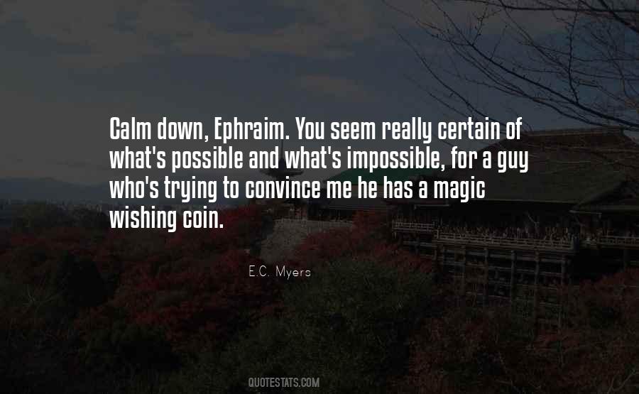 You Calm Me Quotes #1774318
