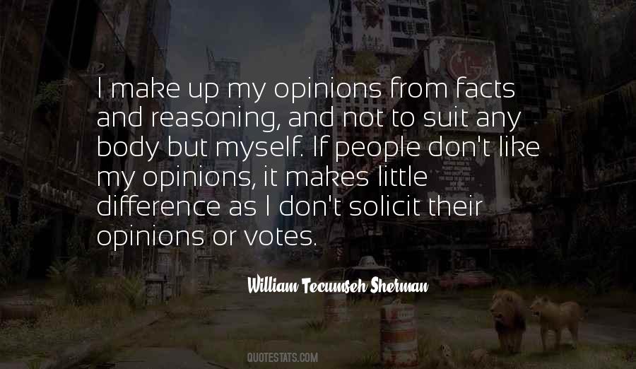 Quotes About Their Opinions #1043124
