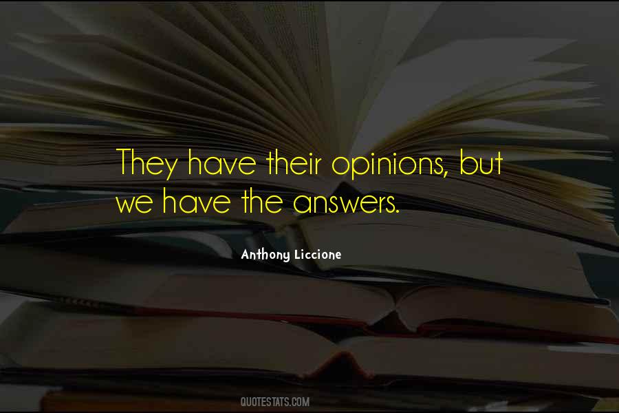 Quotes About Their Opinions #997867