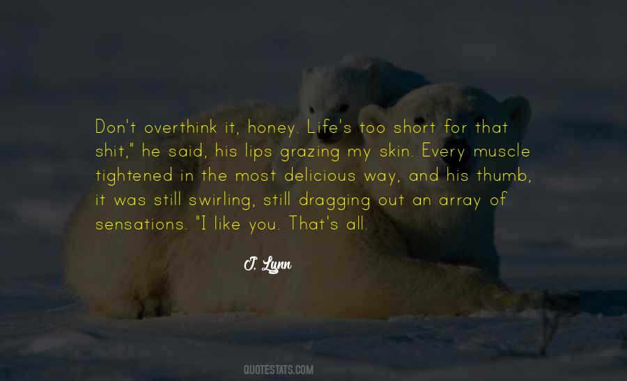 Lips Like Honey Quotes #402908
