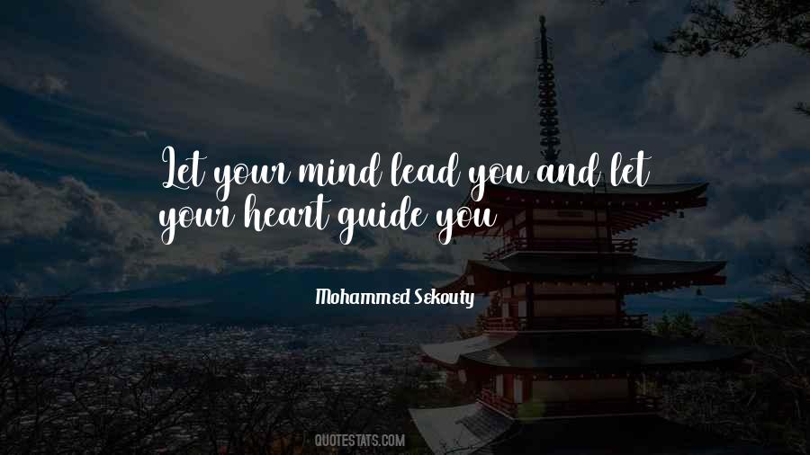 Let Your Heart Guide You Quotes #1010485