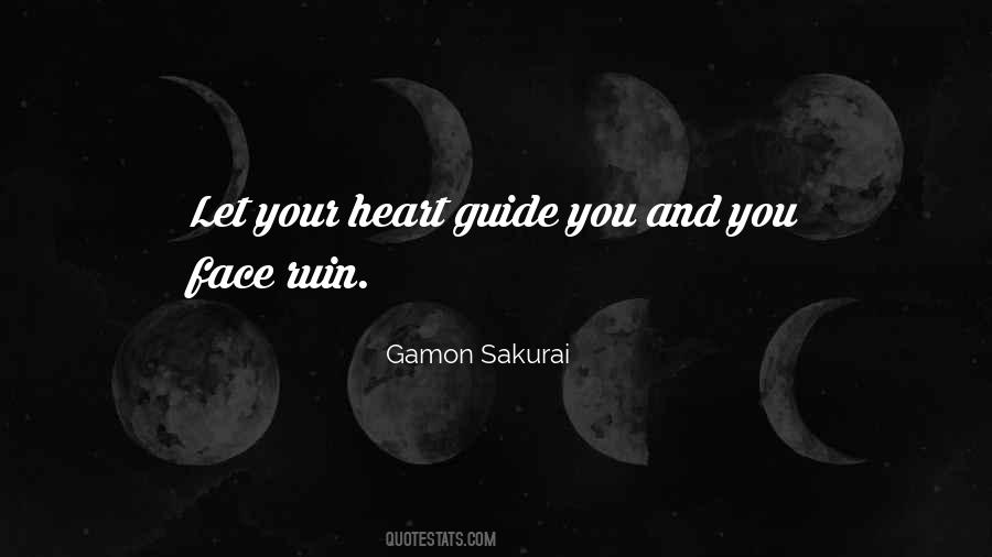 Let Your Heart Guide You Quotes #1348245