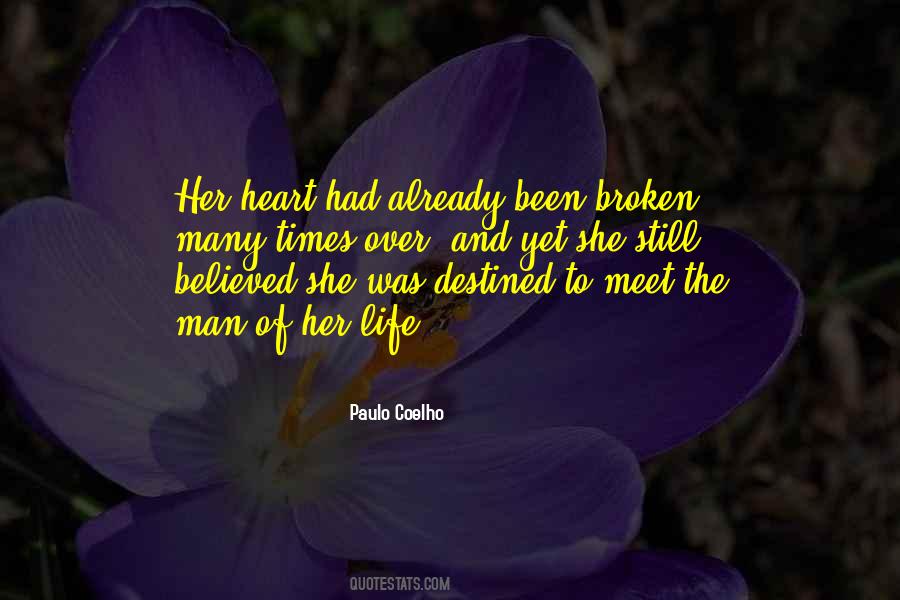 Heart Broken Many Times Quotes #1114781