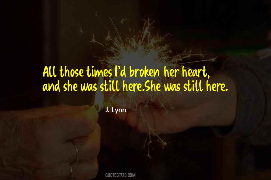 Heart Broken Many Times Quotes #1559835