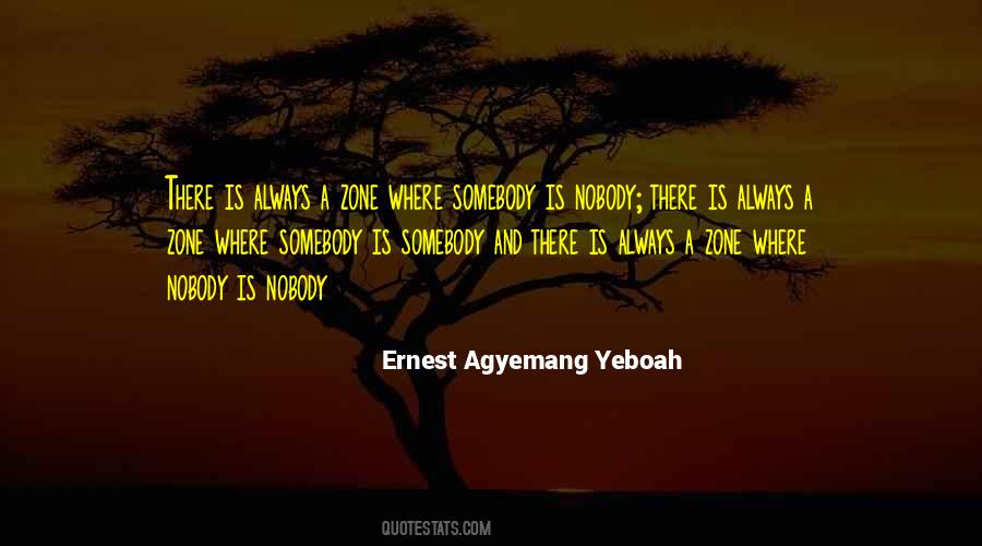 Nobody Somebody Quotes #311723
