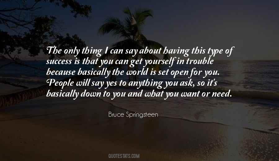 You Get What You Ask For Quotes #1030989