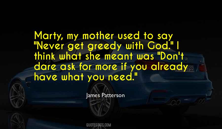 You Get What You Ask For Quotes #1035958