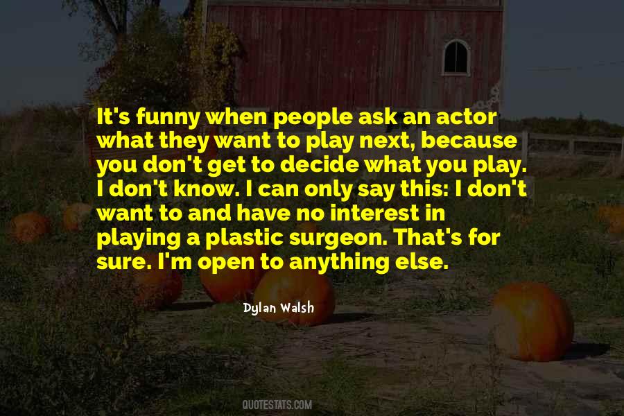 You Get What You Ask For Quotes #1164726