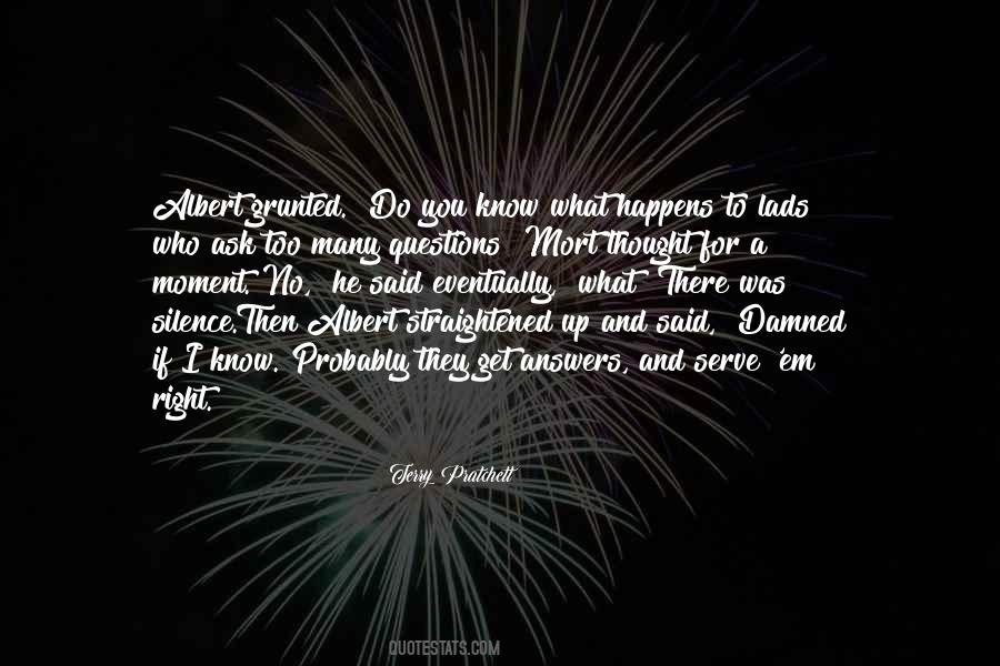 You Get What You Ask For Quotes #1410027