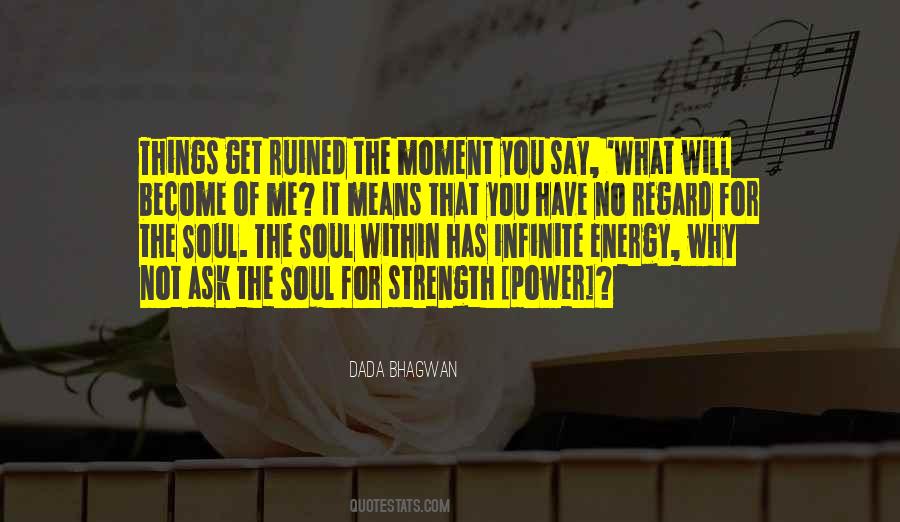 You Get What You Ask For Quotes #1631908