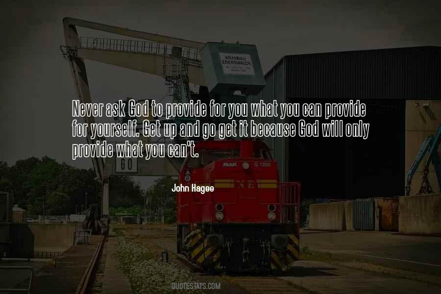 You Get What You Ask For Quotes #396805