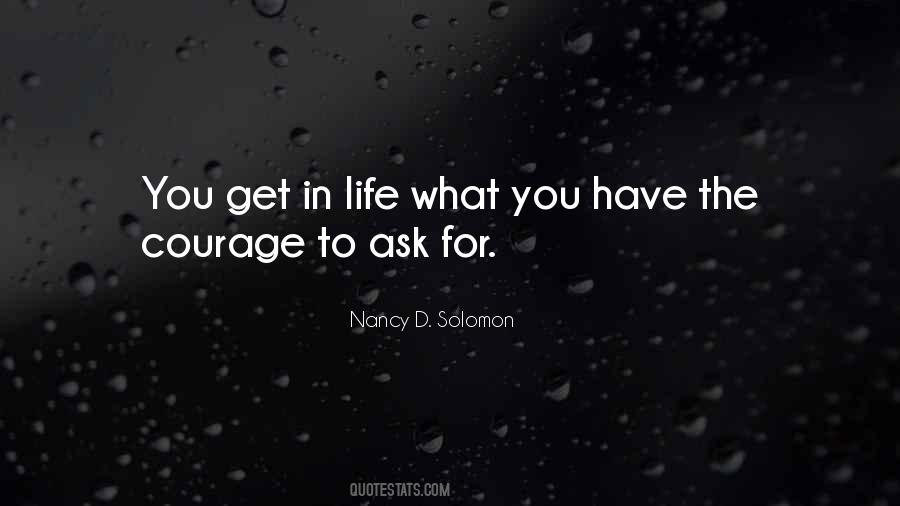You Get What You Ask For Quotes #698147