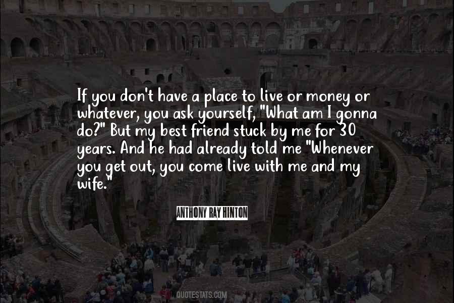 You Get What You Ask For Quotes #800449