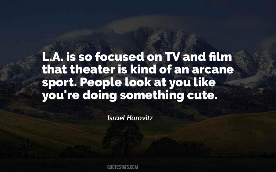 Focused On You Quotes #1672420