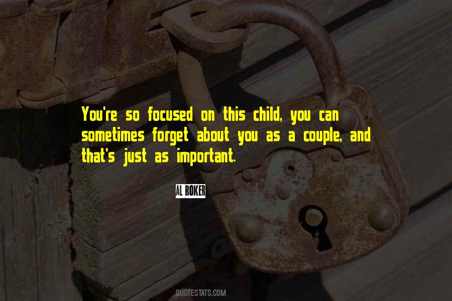 Focused On You Quotes #954725