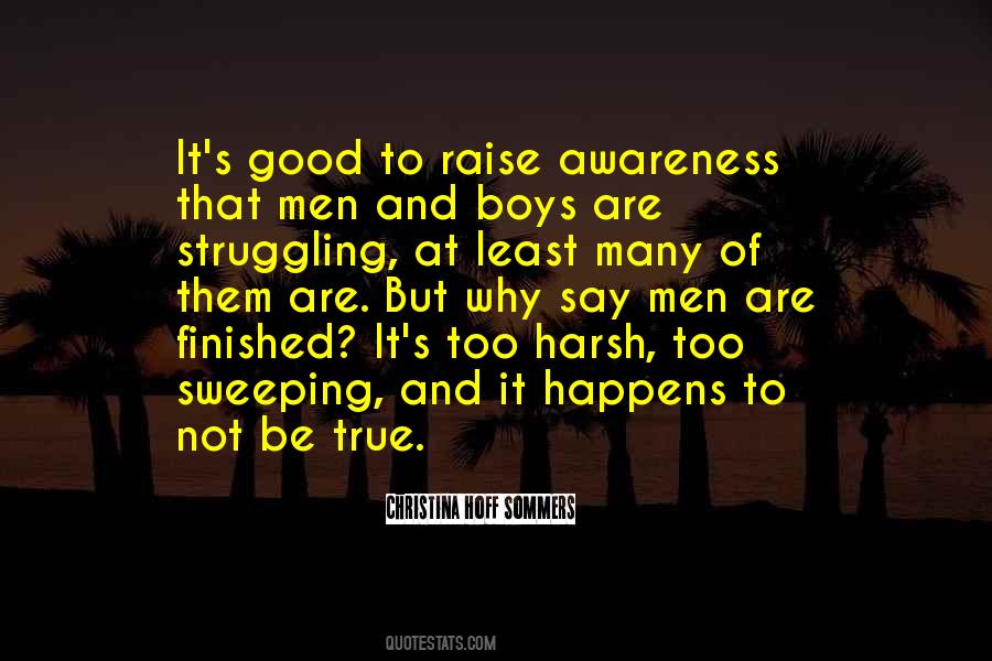 Nothing Is Too Good To Be True Quotes #162895