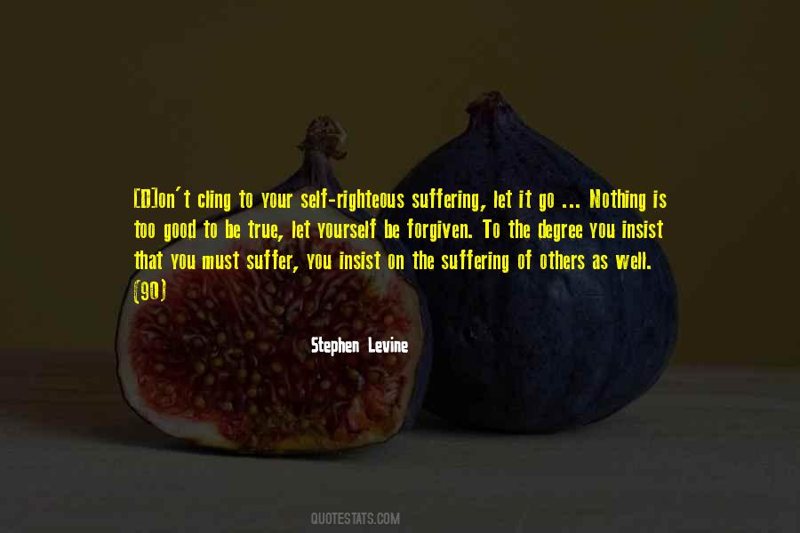Nothing Is Too Good To Be True Quotes #1733335