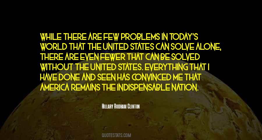 Problems Are Solved Quotes #1427923