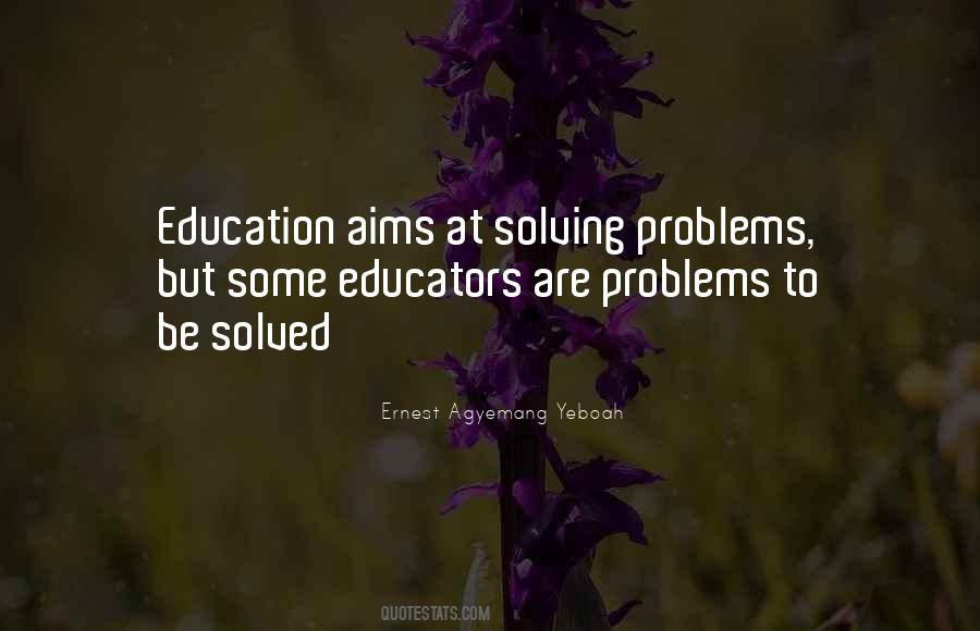 Problems Are Solved Quotes #1687722