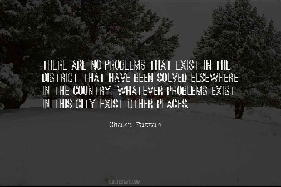 Problems Are Solved Quotes #1736050
