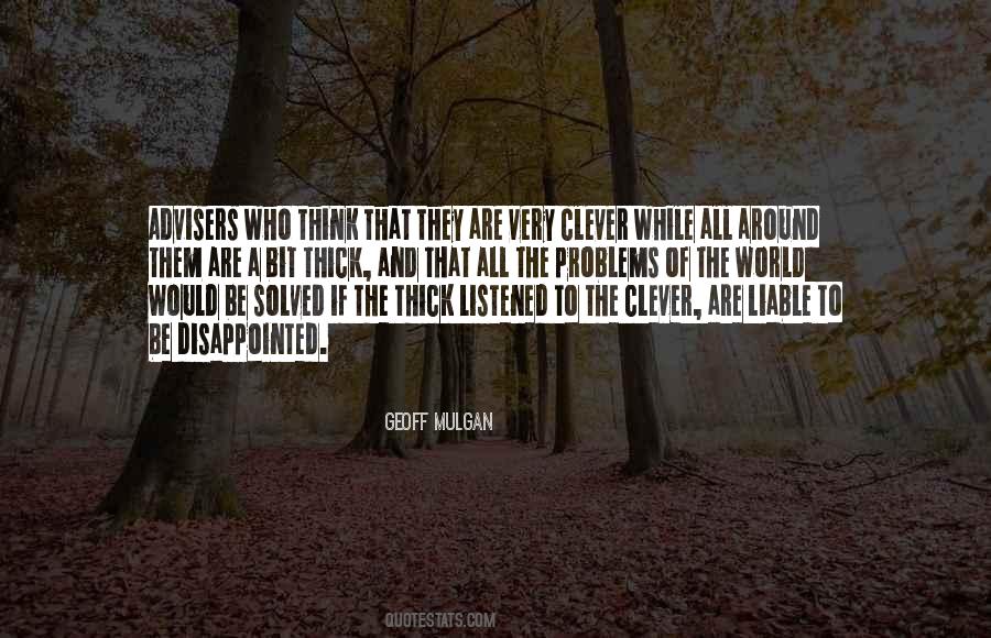 Problems Are Solved Quotes #336594