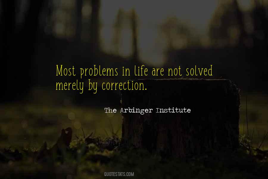 Problems Are Solved Quotes #607133
