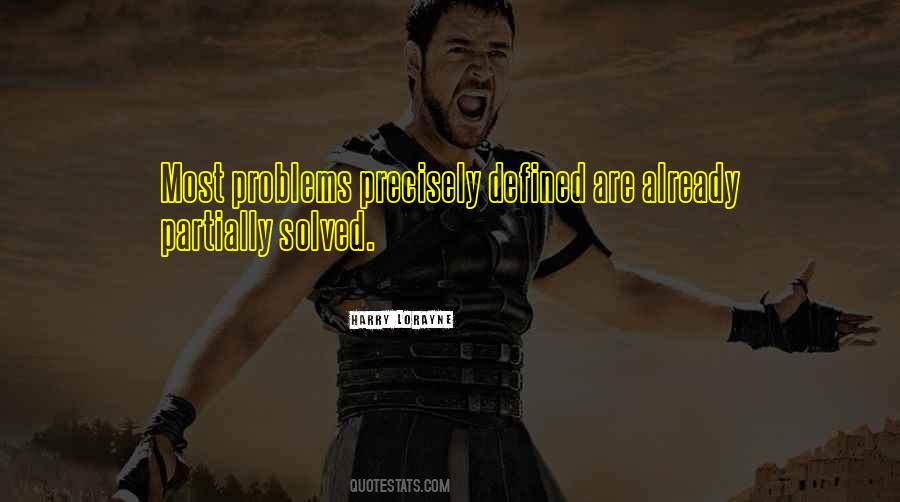 Problems Are Solved Quotes #674429
