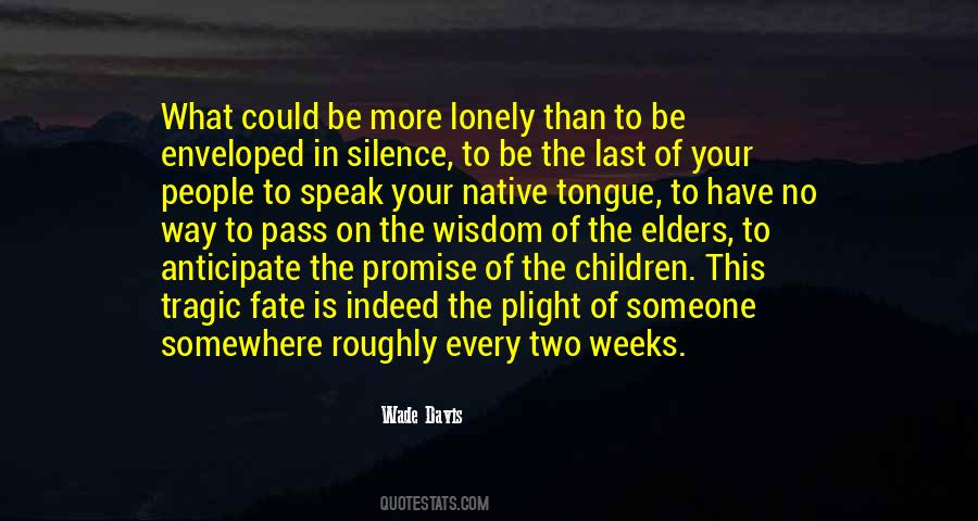 Lonely Silence Quotes #242805