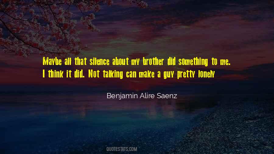 Lonely Silence Quotes #507803
