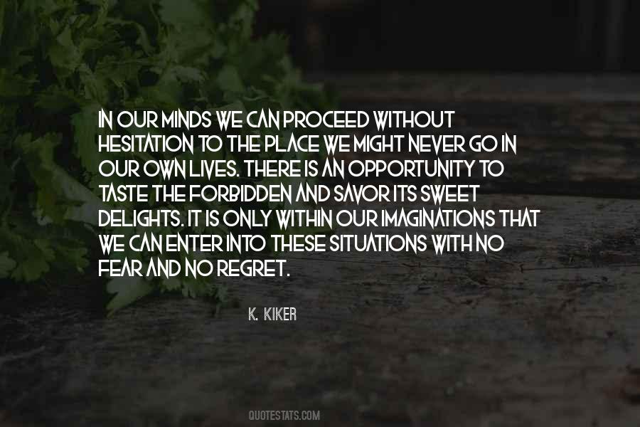Fear In Our Minds Quotes #1605122
