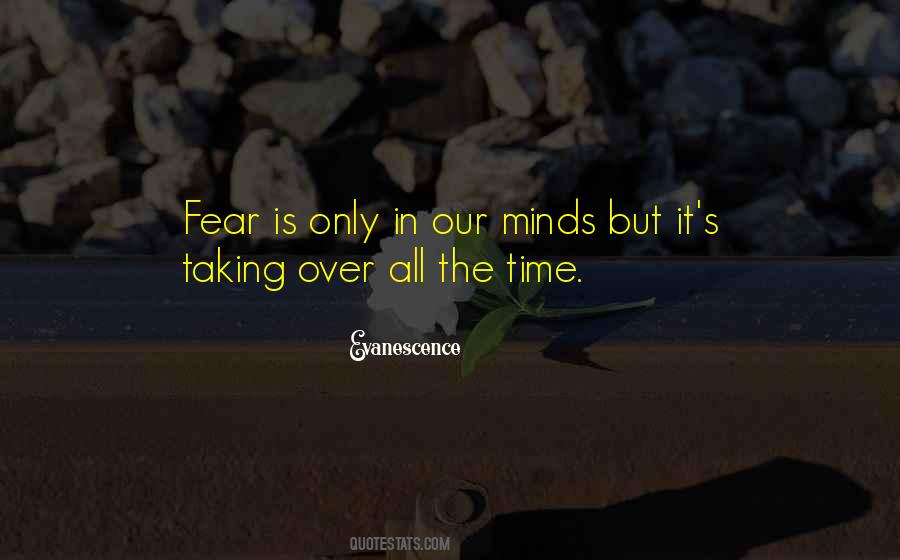 Fear In Our Minds Quotes #959975