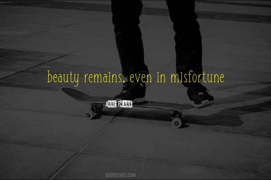 Beauty Remains Quotes #748722