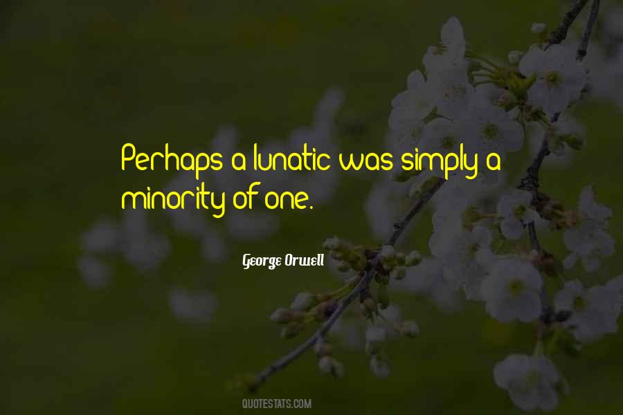 Minority Of One Quotes #1364446