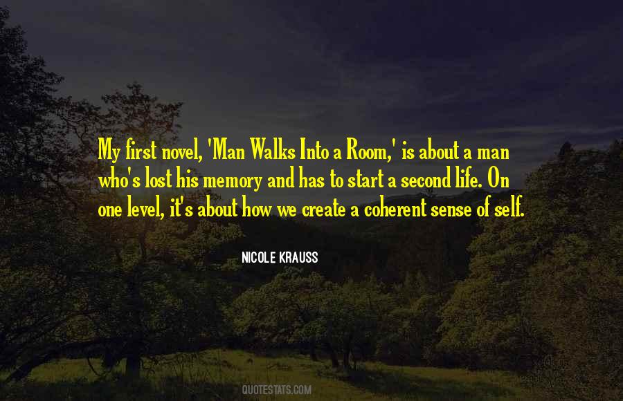 Man Walks Into A Room Quotes #1277291
