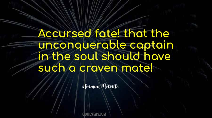 Quotes About The Unconquerable #1201349