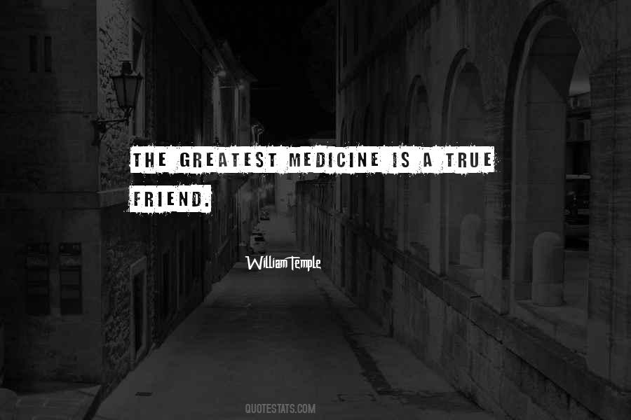 Friendship Medicine Quotes #1279010