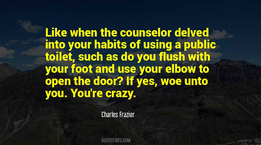 One Foot Out The Door Quotes #667432