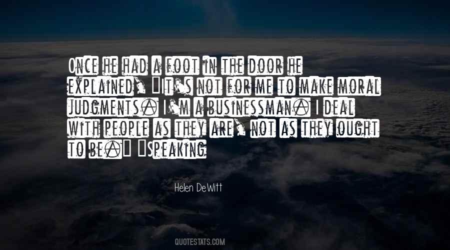 One Foot Out The Door Quotes #753189