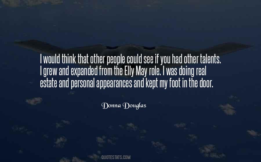 One Foot Out The Door Quotes #768697