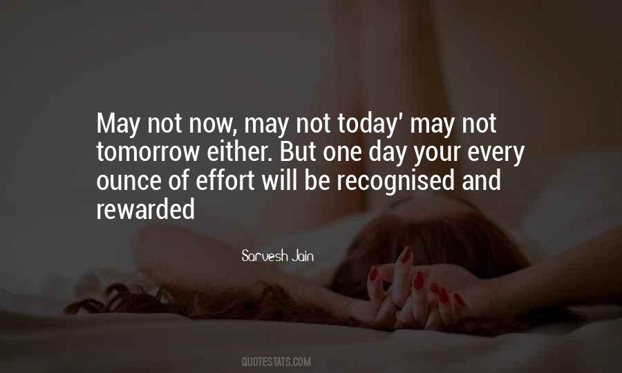 Not Today But One Day Quotes #364762