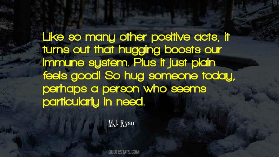 When You Hug Me I Feel Like Quotes #665608