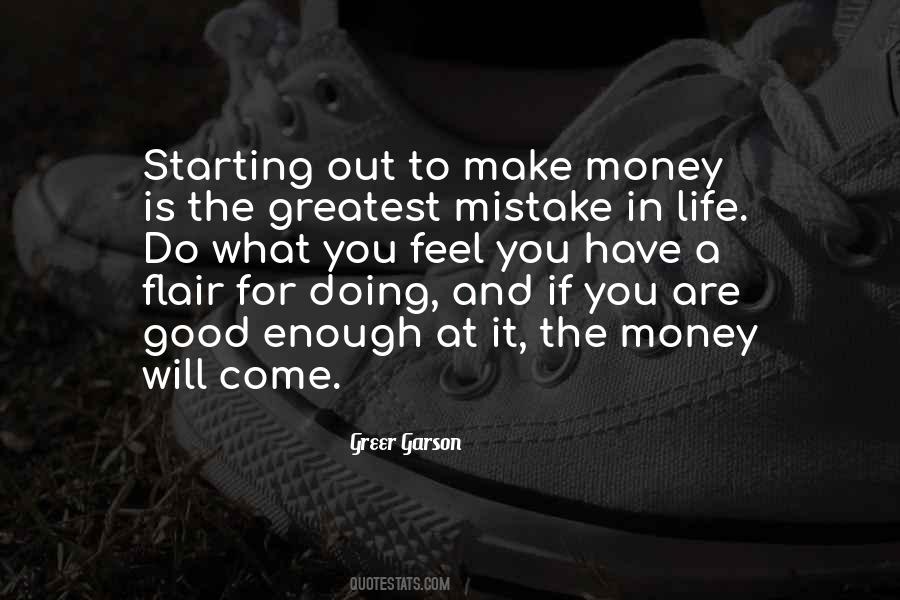 Greatest Mistake Quotes #1380879