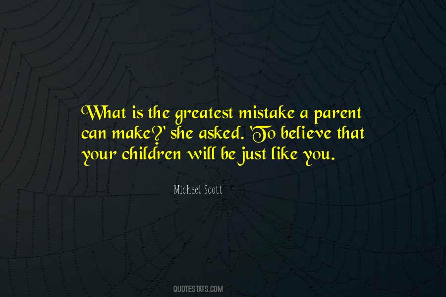 Greatest Mistake Quotes #221502
