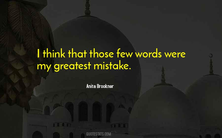 Greatest Mistake Quotes #833912