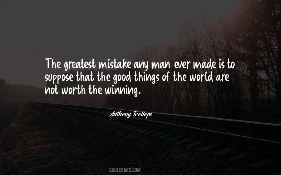 Greatest Mistake Quotes #859919