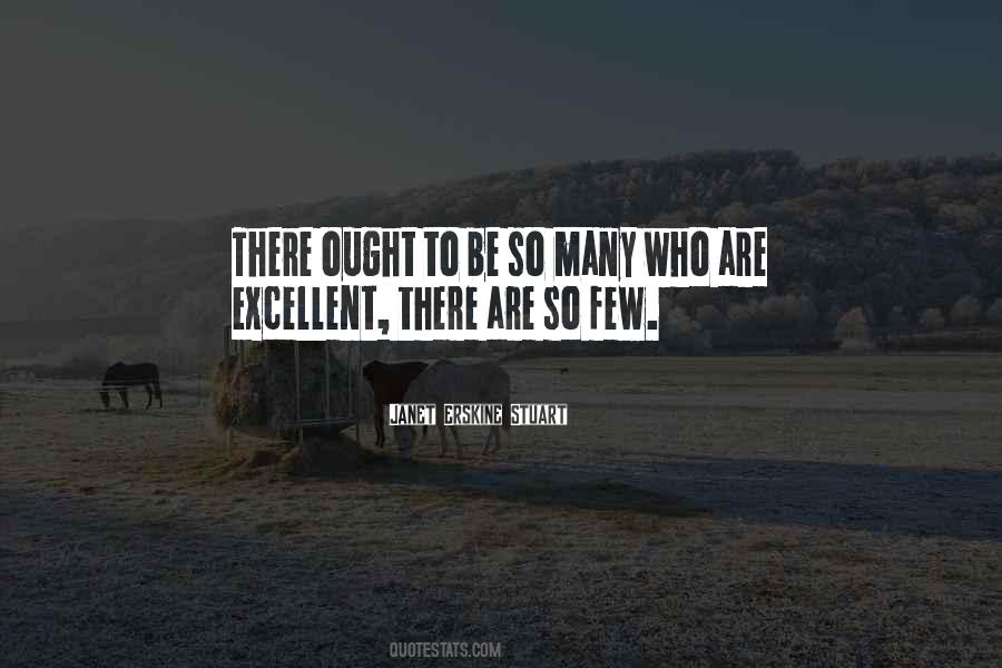Be Excellent To Each Other Quotes #182943