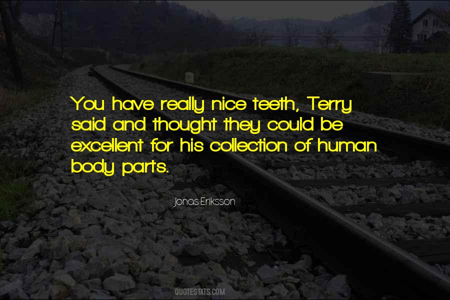 Be Excellent To Each Other Quotes #31706