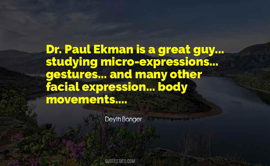 Dr. Paul Ekman Quotes #1607465