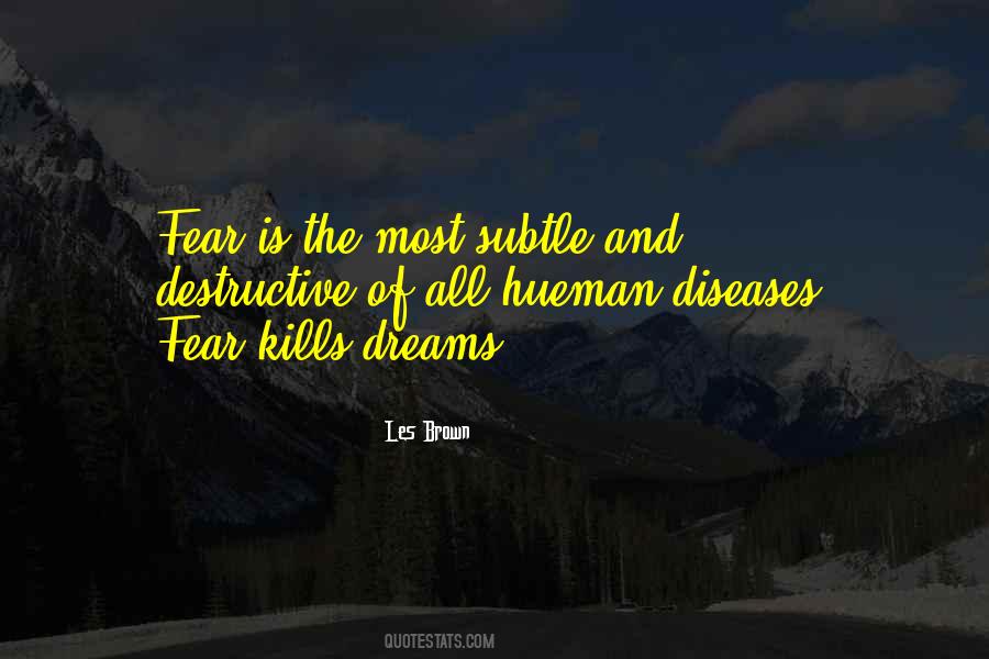 Fear Kills Quotes #1043455